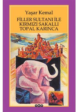 FİLLER SULTANI İLE KIRMIZI SAKALLI TOPAL KARINCA