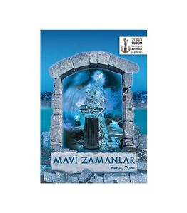 MAVİ ZAMANLAR