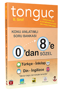 TONGUÇ 8. SINIF SÖZEL KONU ANLATIMLI SORU BANKASI