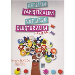 Keselim-Yapıştıralım-Projeler Oluşturalım